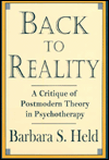 Back to Reality: A Critique of Postmodern Theory in Psychotherapy (W. W. Norton, 1995)