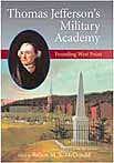 Thomas Jefferson's Military Academy: Founding West Point