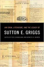 Jim Crow, Literature, and the Legacy of Sutton E. Griggs book cover. 
