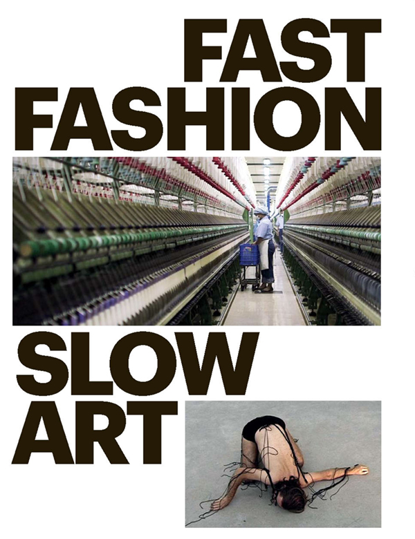 The cover of the exhibition catalogue for Fast Fashion/Slow Art