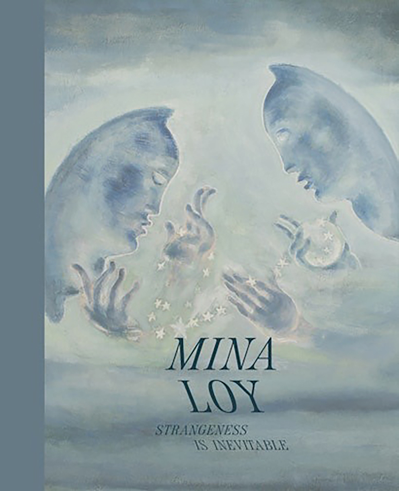A book cover for the exhibition Mina Loy: Strangeness Is Inevitable"