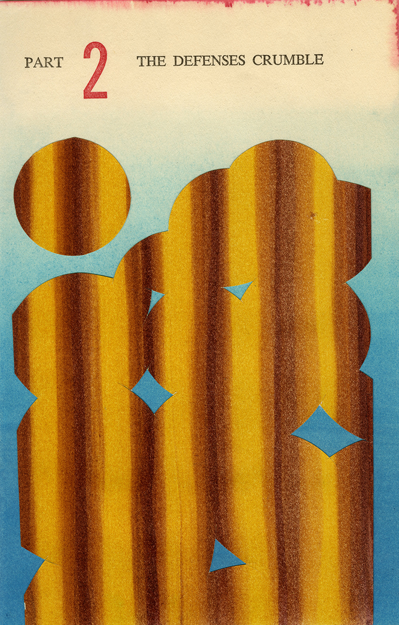 A cutout of blue/beige paper reveals a gold/brown striped form.  The text "Part 2 THE DEFENSES CRUMBLE "appear at the top.