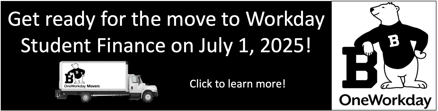 Student Finance is Moving to Workday Banner, click to learn more.