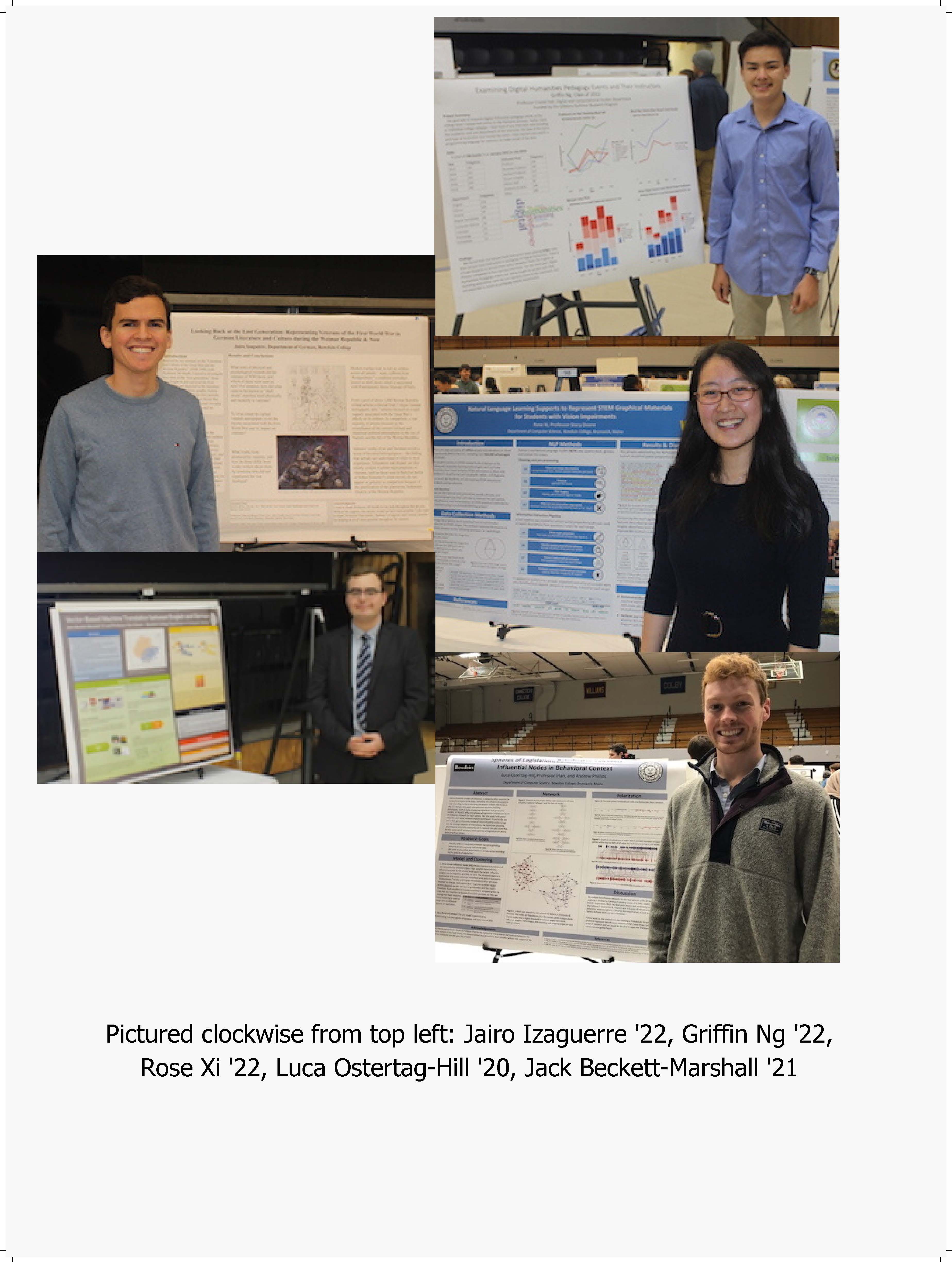 Students are pictured who participated in the 2019 President's Symposium with projects that contributed specifically to the mission of the DCS department. Pictured clockwise from top left: Jairo Izaguerre '22, Griffin Ng '22, Rose Xi '22, Luca Ostertag-Hill '20, Jack Beckett-Marshall '21 