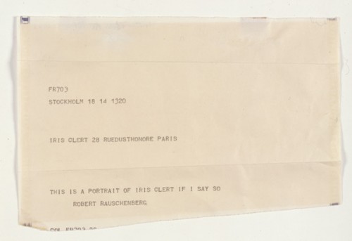 “This Is a Portrait of Iris Clert If I Say So,” 1961, Telegram, by Robert Rauschenberg, 1925–2008, Collection Ahrenberg, Vevey, Switzerland. Art © Robert Rauschenberg Foundation/Licensed by VAGA, New York, New York