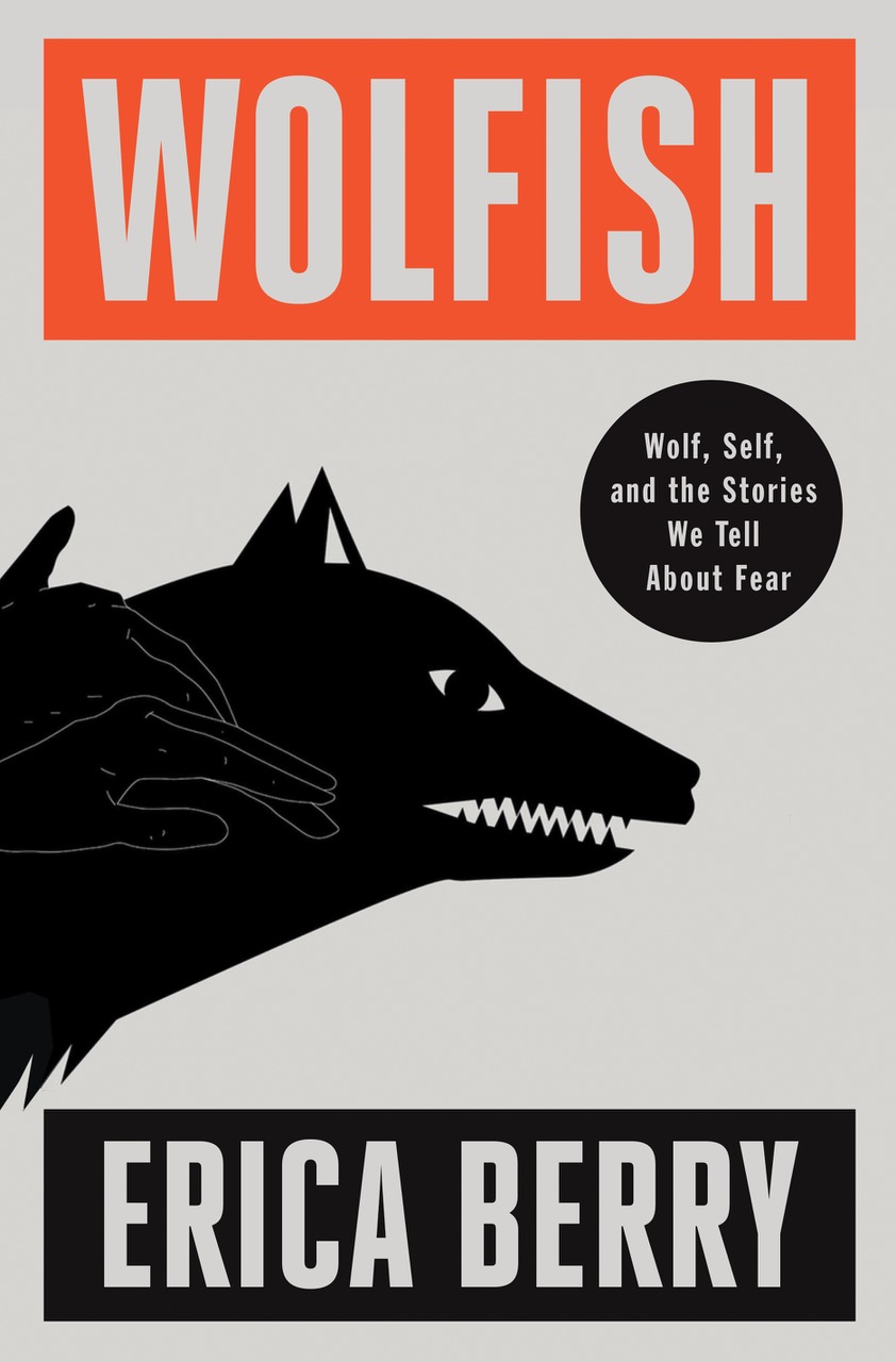 Cover of Erica Berry's new book, Wolfish