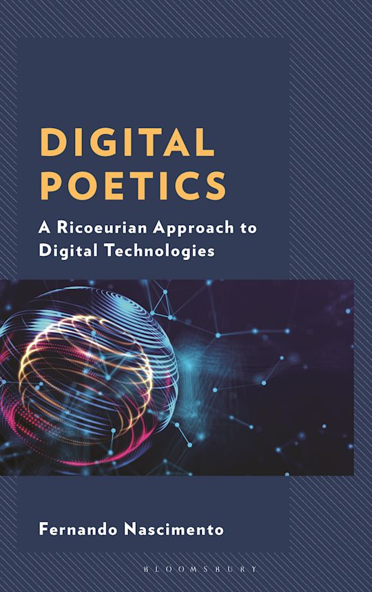Digital Poetics: A Ricoeurian Approach to Digital Technologies book cover