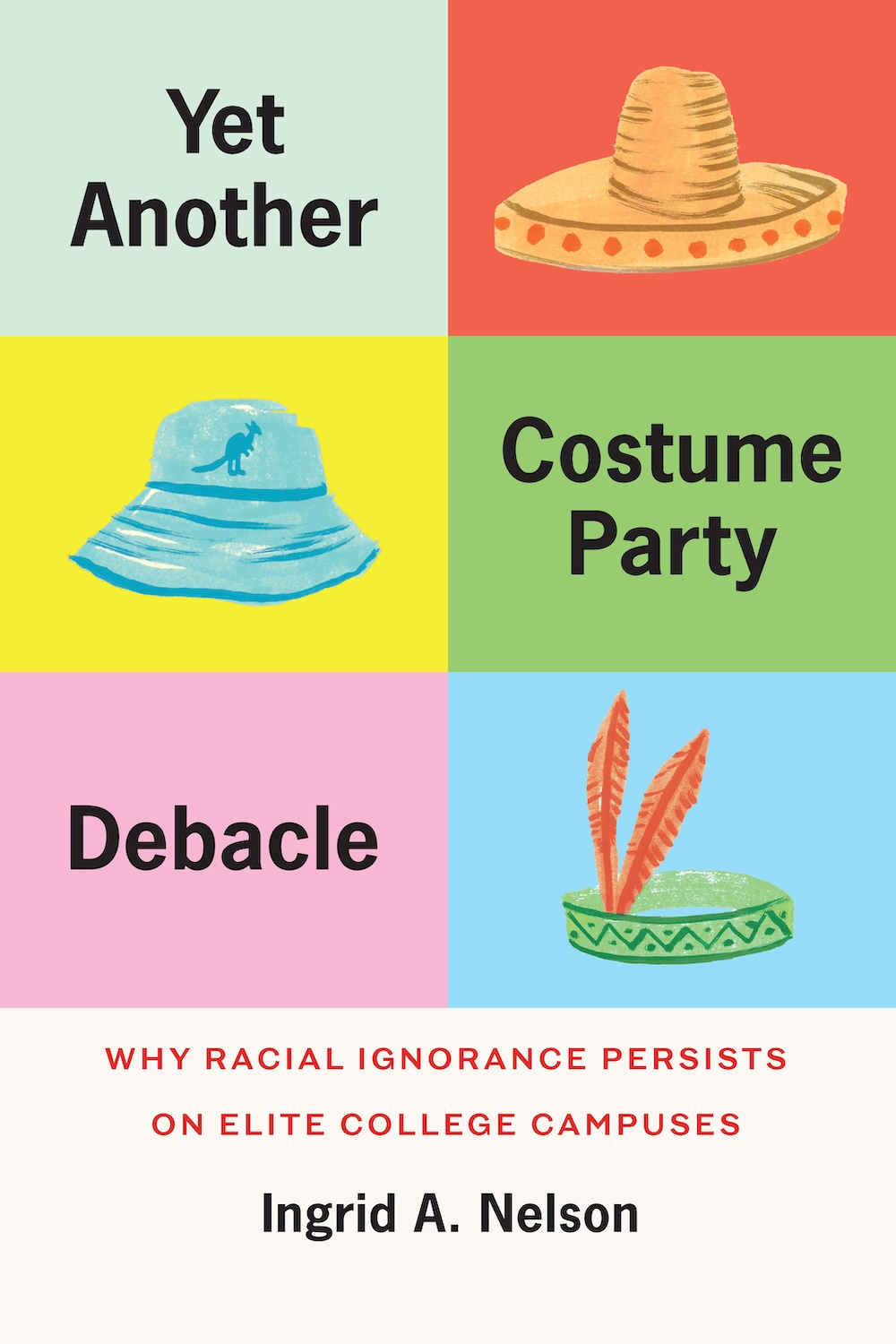 "Yet Another Costume Party Debacle Why Racial Ignorance Persists on Elite College Campuses